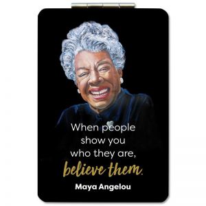 Maya Angelou Believe African American Compact Mirror