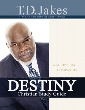 Destiny Christian Study Guide: A Scriptural Companion