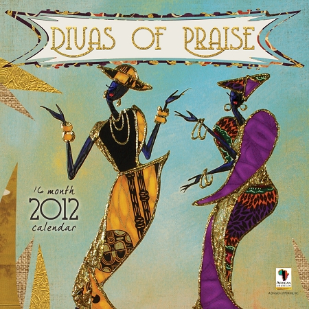 Divas of Praise 2012 African American Calendar