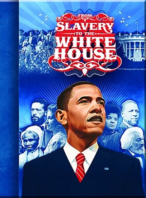 From Slavery to White House Journal - Barack Obama