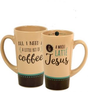 All I Need is a Little Bit of Coffee and a Whole Latte Jesus Latte Mug