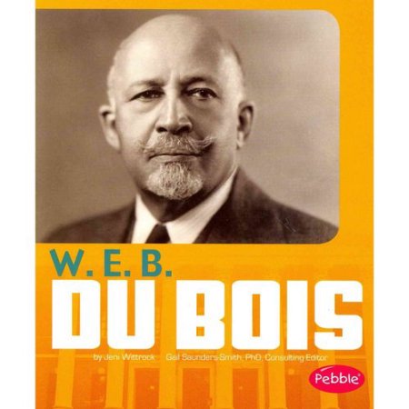 W E B Du Bois Great African Americans