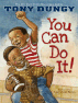 You Can Do It by Tony Dungy