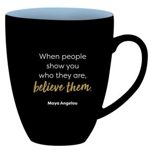 Believe Maya Angelou African American Mug #2