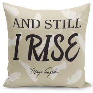 Still I Rise (Maya Angelou) Pillow Cover