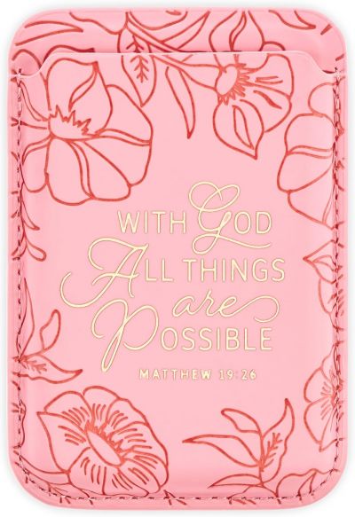 Things Are Possible Pink Faux Leather Phone Wallet Matthew 16 26