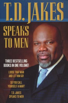 TD Jakes Speaks to Men 3 in 1