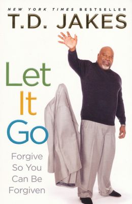 Let It Go: Forgive So You Can Be Forgiven