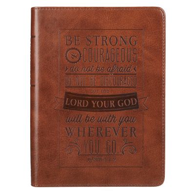 Be Strong and Courageous Brown Faux Leather Journal Joshua 1:9