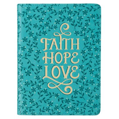 Faith Hope Love Teal Faux Leather Journal