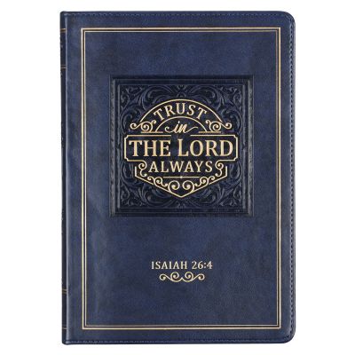 Trust in the LORD Navy Faux Leather Classic Journal Isaiah 26:4