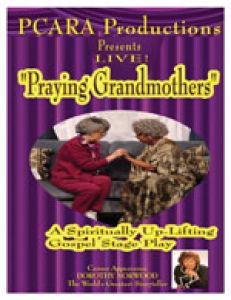 Praying Grandmothers Black Gospel Stage Play