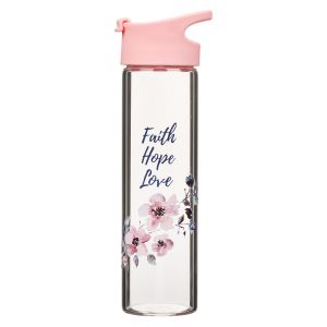 Pink Faith Hope Love Glass Water Bottle  1 Corinthians 13 13
