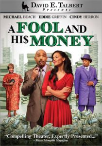 A Fool and His Money Black Stage Play