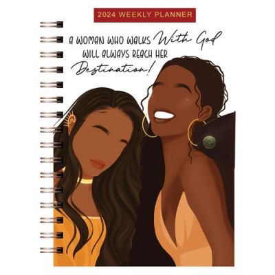 A Women Who Walks With God 2024 Black Art Weekly Planner