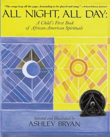 All Night All Day A Childs First Book of African American Spirituals
