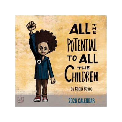 All the Potential to All the Children Black Art 2026 Wall Calendar