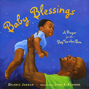 Baby Blessings: A Prayer for the Day You Are Born