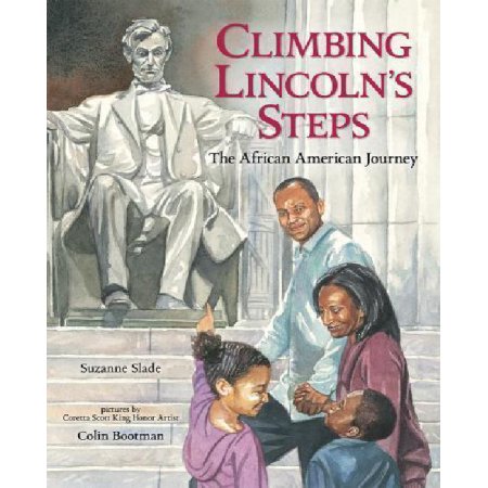 Climbing Lincolns Steps The African American Journey