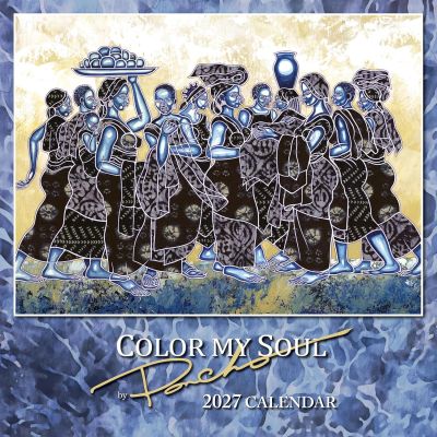 Color My Soul 2027 Afrocentric Calendar