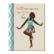 God Sho Nuff Has Been African American Good Journal