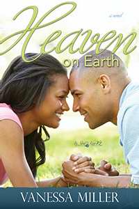 Heaven on Earth My Soul to Keep V2 African American Christian Fiction by vanessa Miller