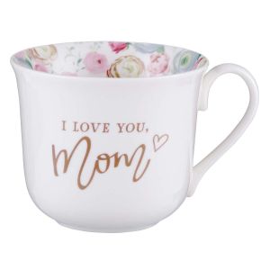 I Love You Mom Proverbs 31:29 Ceramic Mug