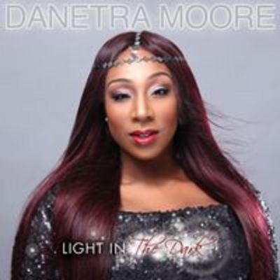 Light In The Dark CD by Danetra Moore