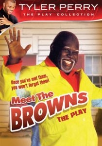 Meet the Browns Tyler Perry Stage Play DVD