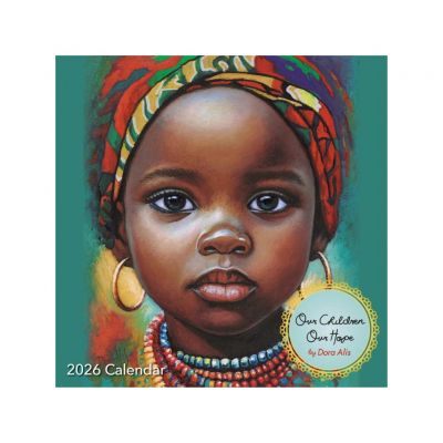 Our Children Our Hope 2026 Afrocentric Calendar