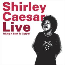 Shirley Caesar Taking It Back To Gospel CD