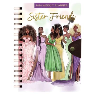 Sister Friends 2024 Black Art Weekly Planner