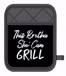 This Brotha Sho Can Grill Black with white lettering Men's Oven Mitt and Pot Holder #2