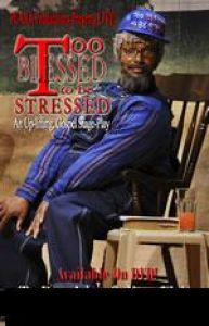 Too Blessed to Be Stressed Black Gospel Stage Play